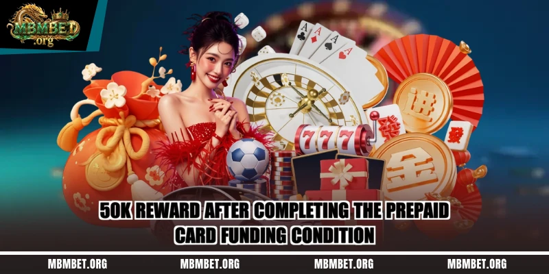 50K reward after completing the prepaid-card funding condition