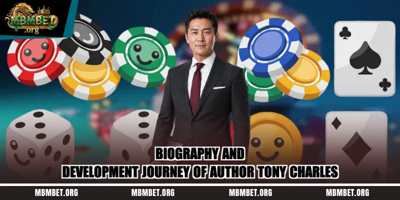 Biography and development journey of author Tony Charles