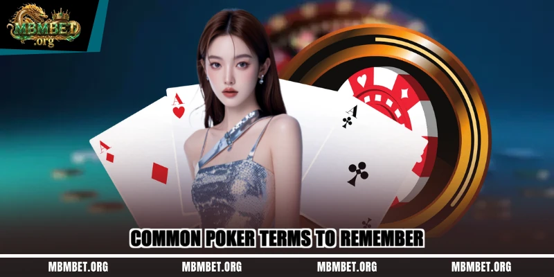 Common Poker terms to remember