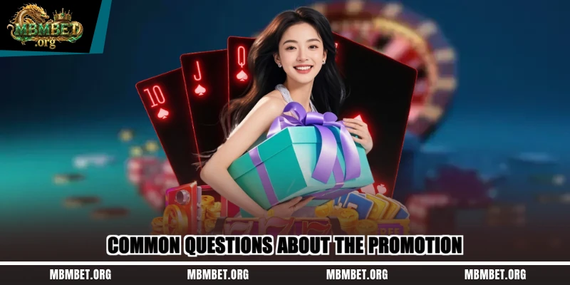 Common questions about the promotion