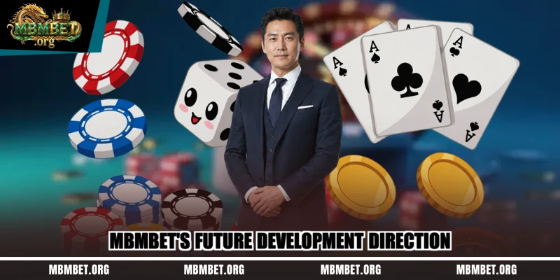 Mbmbet's future development direction