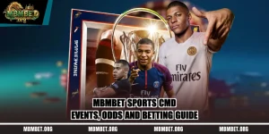 Mbmbet Sports CMD – Events, Odds And Betting Guide