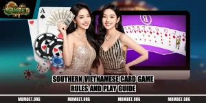 Southern Vietnamese Card Game – Rules And Play Guide