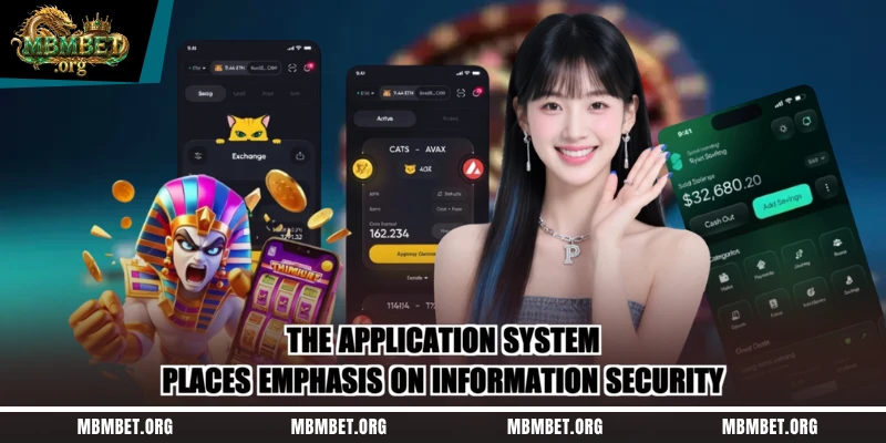 The application system places emphasis on information security